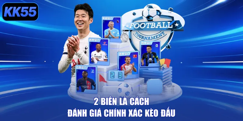 2 biên là cách đánh giá chính xác kèo đấu