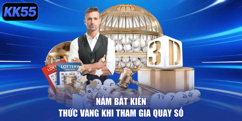 Nắm bắt kiến thức vàng khi tham gia quay số