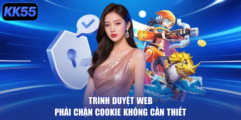Trình duyệt Web phải chặn cookie không cần thiết